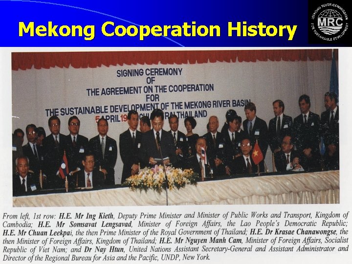 Mekong Cooperation History 1957 Committee for Coordination of Investigation of LMB (Cambodia, Lao, Thailand