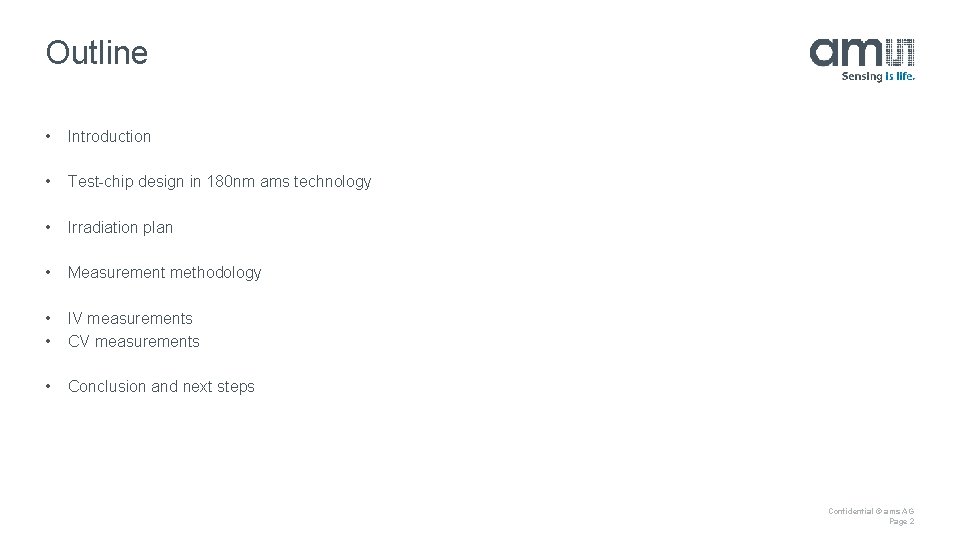 Outline • Introduction • Test-chip design in 180 nm ams technology • Irradiation plan