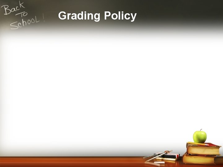 Grading Policy 