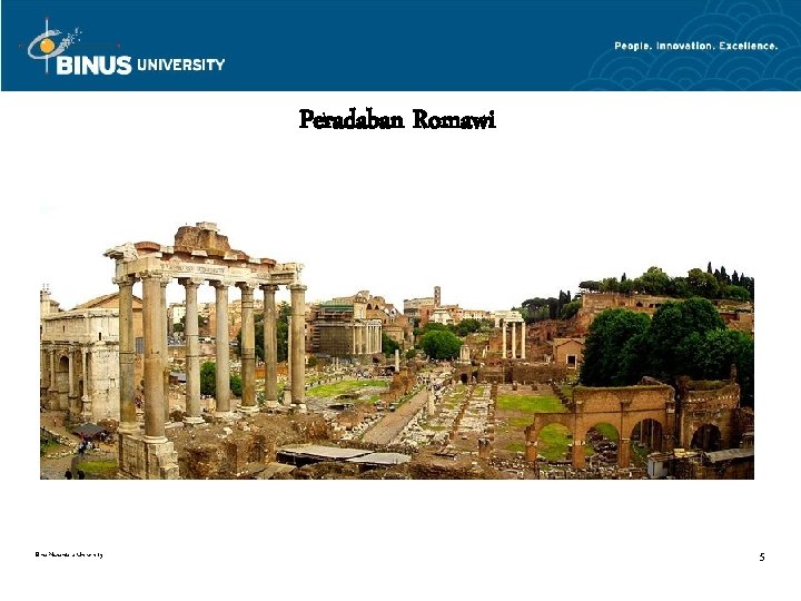 Peradaban Romawi Bina Nusantara University 5 