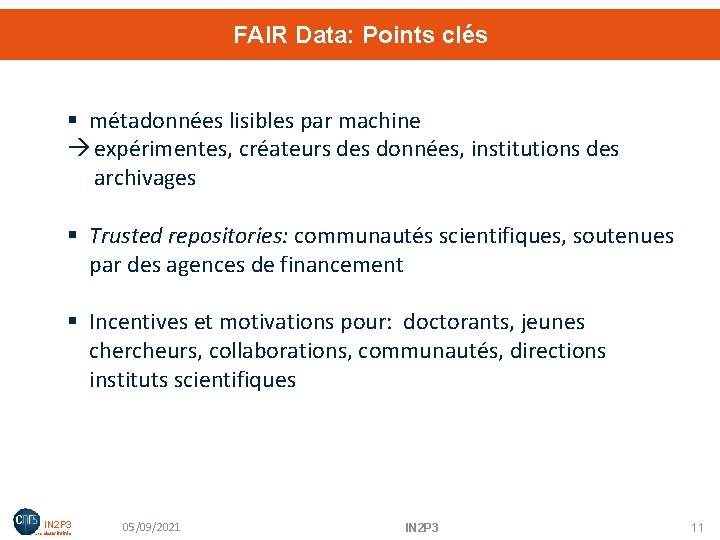 FAIR Data: Points clés § métadonnées lisibles par machine expérimentes, créateurs des données, institutions