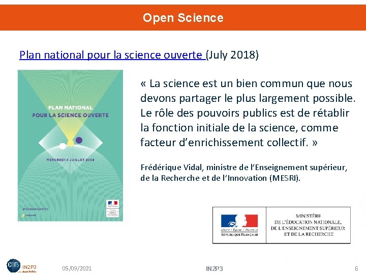 Open Science Plan national pour la science ouverte (July 2018) « La science est