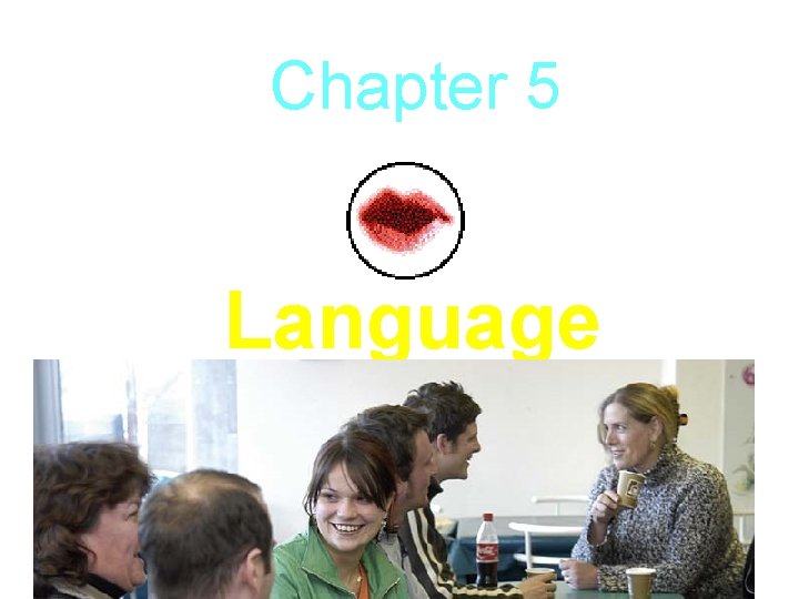 Chapter 5 Ch a 5 Language 