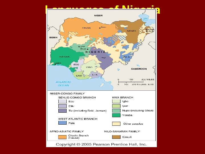 Languages of Nigeria Fig. 5 -15: More than 200 languages are spoken in Nigeria,