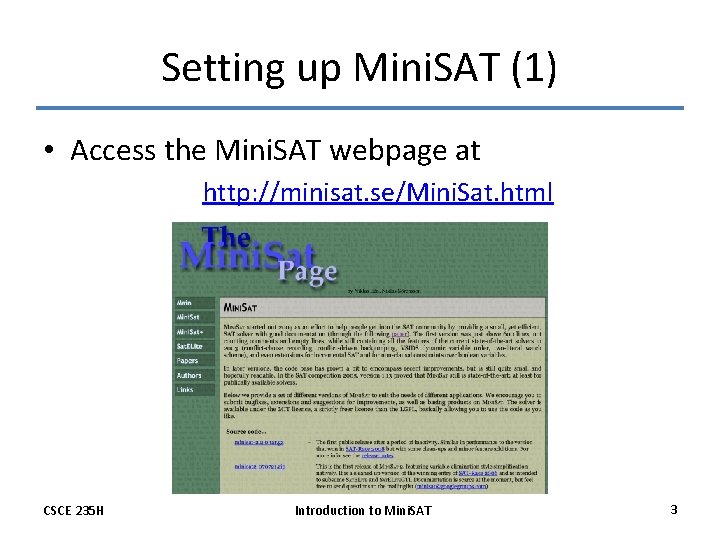 Setting up Mini. SAT (1) • Access the Mini. SAT webpage at http: //minisat.