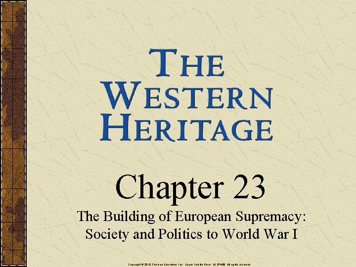 Chapter 23 The Building of European Supremacy: Society and Politics to World War I