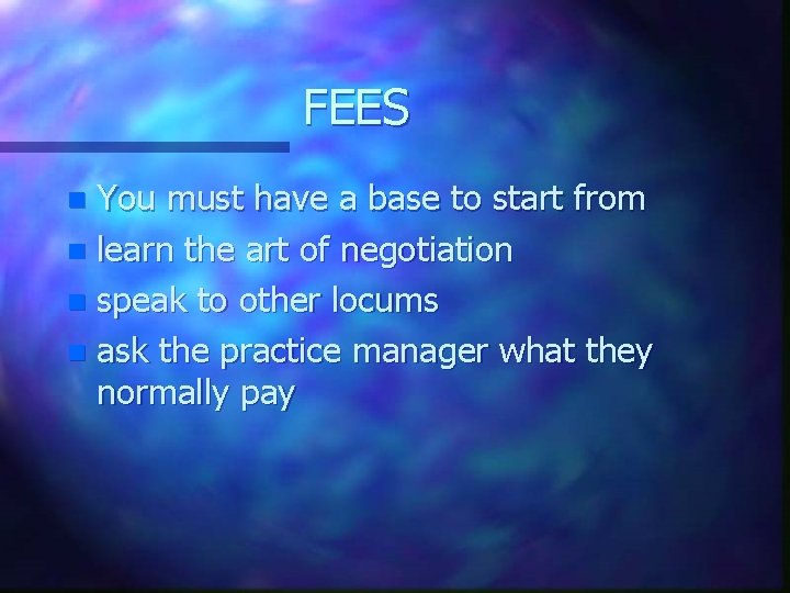 FEES You must have a base to start from n learn the art of