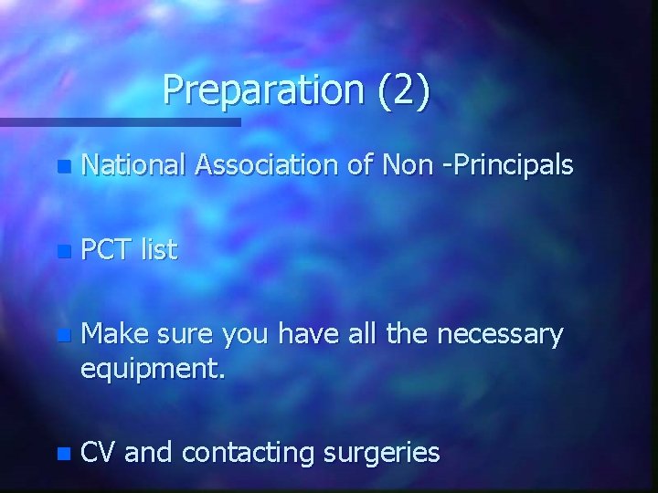 Preparation (2) n National Association of Non -Principals n PCT list n Make sure