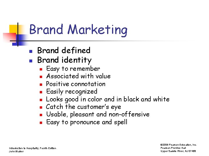 Brand Marketing n n Brand defined Brand identity n n n n Easy to