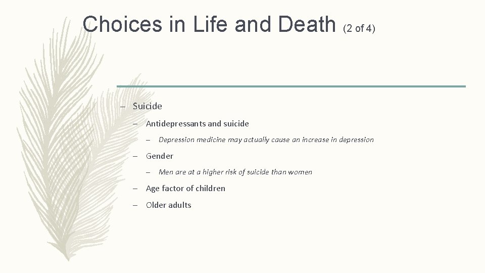 Choices in Life and Death (2 of 4) – Suicide – Antidepressants and suicide Choices in Life and Death (2 of 4) – Suicide – Antidepressants and suicide