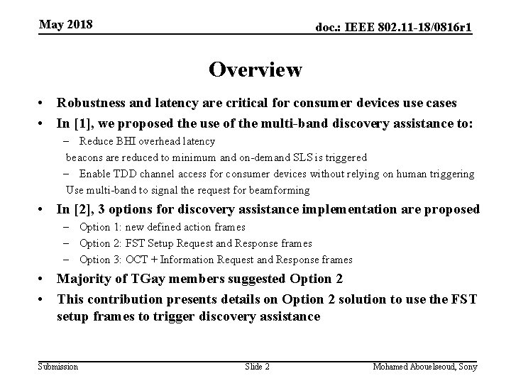 May 2018 doc. : IEEE 802. 11 -18/0816 r 1 Overview • Robustness and