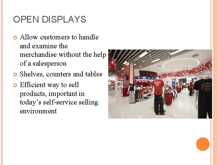 Feature Vs Display In Store VISUAL MERCHANDISING AND DISPLAY Chapter 18 DISPLAY FEATURES