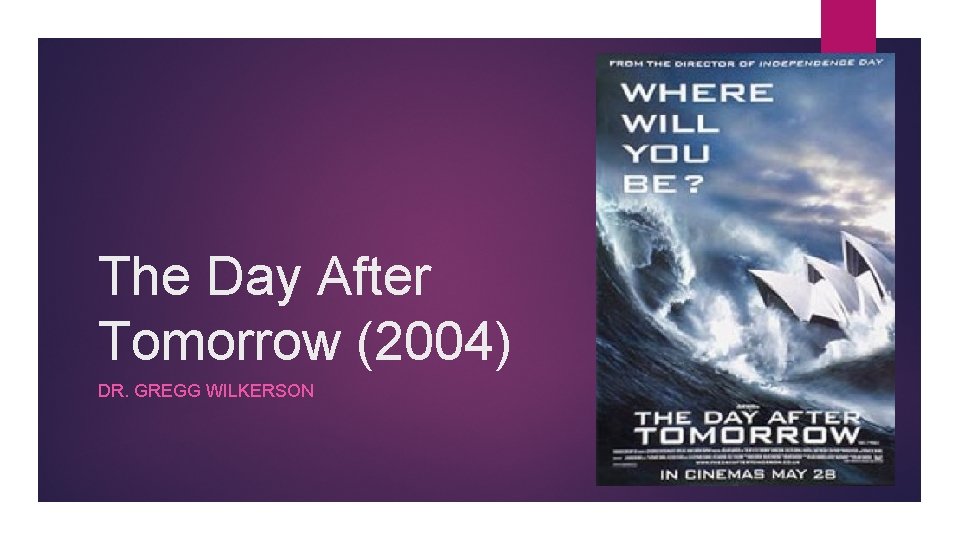 The Day After Tomorrow (2004) DR. GREGG WILKERSON 