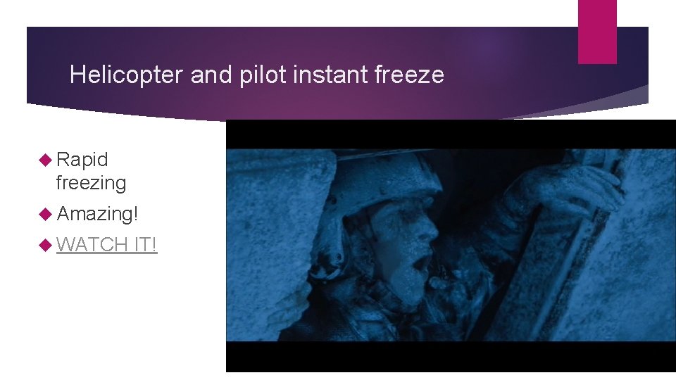 Helicopter and pilot instant freeze Rapid freezing Amazing! WATCH IT! 