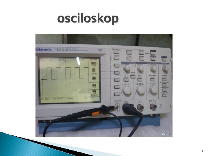 osciloskop 8 