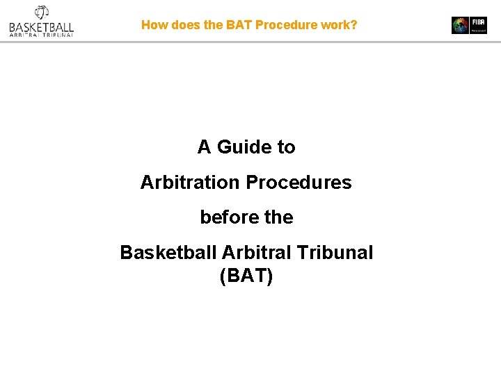 How does the BAT Procedure work? A Guide to Arbitration Procedures before the Basketball