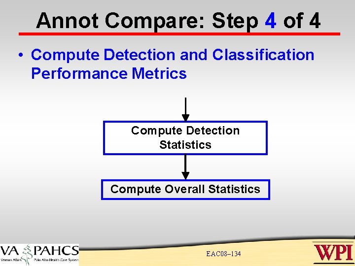 Annot Compare: Step 4 of 4 • Compute Detection and Classification Performance Metrics Compute Annot Compare: Step 4 of 4 • Compute Detection and Classification Performance Metrics Compute