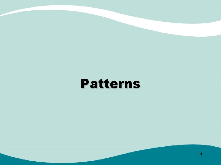 Patterns 4 