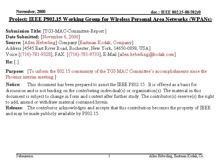 November, 2000 doc. : IEEE 802. 15 -00/382 r 0 Project: IEEE P 802.