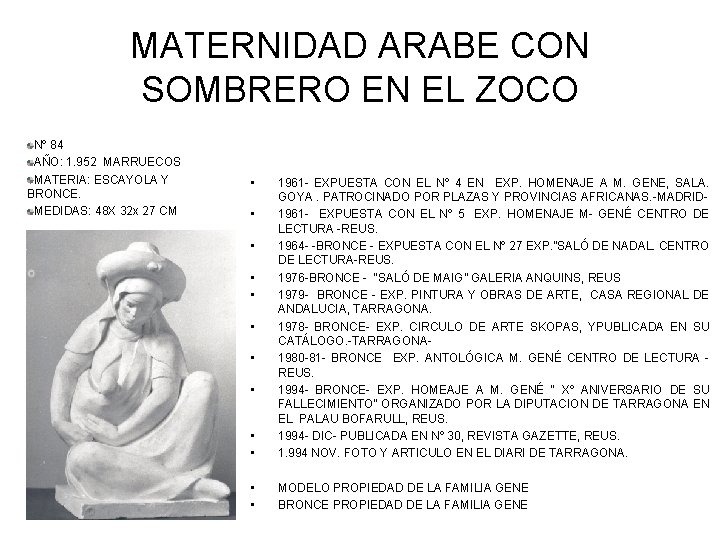 MATERNIDAD ARABE CON SOMBRERO EN EL ZOCO Nº 84 AÑO: 1. 952 MARRUECOS MATERIA: