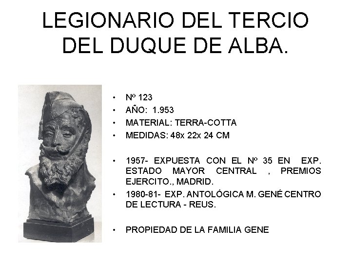 LEGIONARIO DEL TERCIO DEL DUQUE DE ALBA. • • Nº 123 AÑO: 1. 953