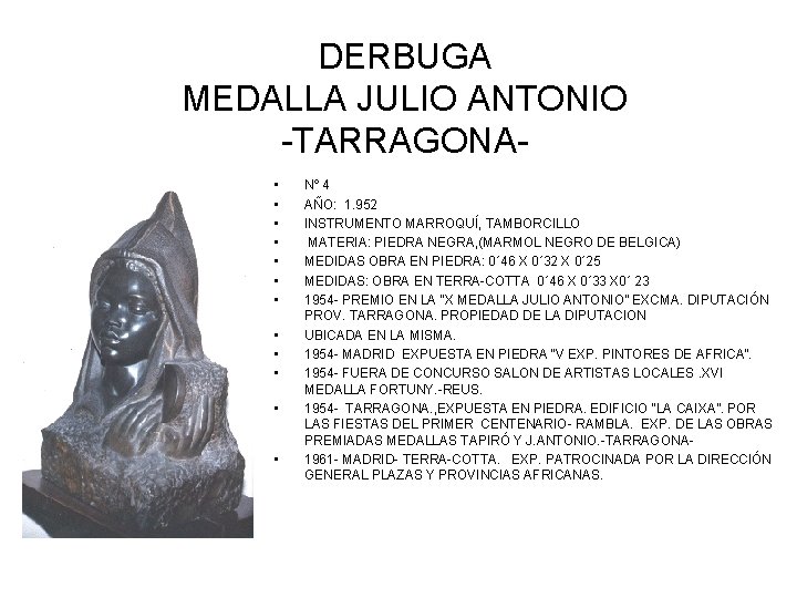 DERBUGA MEDALLA JULIO ANTONIO -TARRAGONA • • • Nº 4 AÑO: 1. 952 INSTRUMENTO