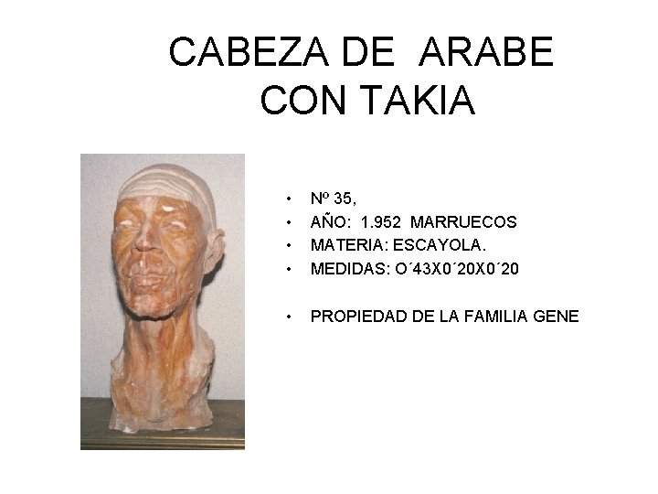 CABEZA DE ARABE CON TAKIA • • Nº 35, AÑO: 1. 952 MARRUECOS MATERIA: