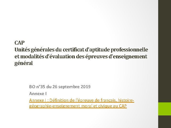 CAP Unités générales du certificat d'aptitude professionnelle et modalités d'évaluation des épreuves d'enseignement général