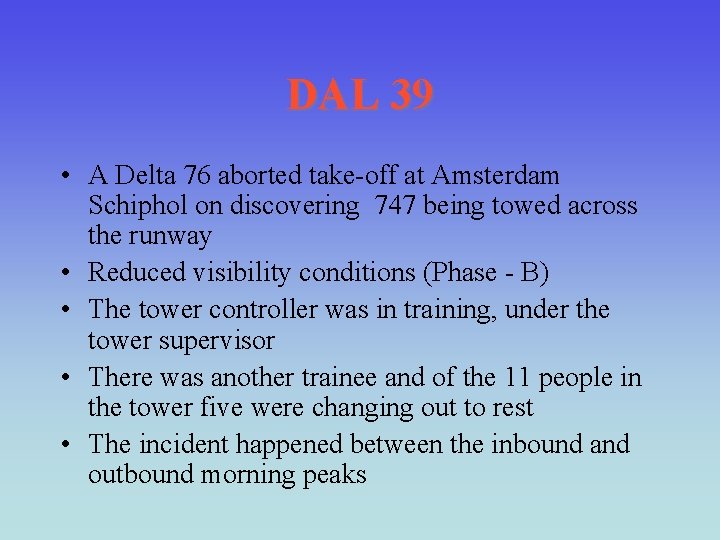 DAL 39 • A Delta 76 aborted take-off at Amsterdam Schiphol on discovering 747