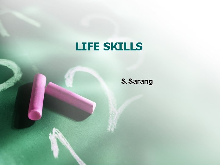 LIFE SKILLS S. Sarang 