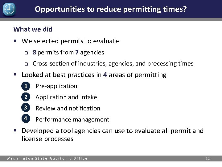 Opportunities to reduce permitting times? What we did § We selected permits to evaluate