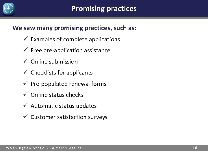 Promising practices We saw many promising practices, such as: ü Examples of complete applications