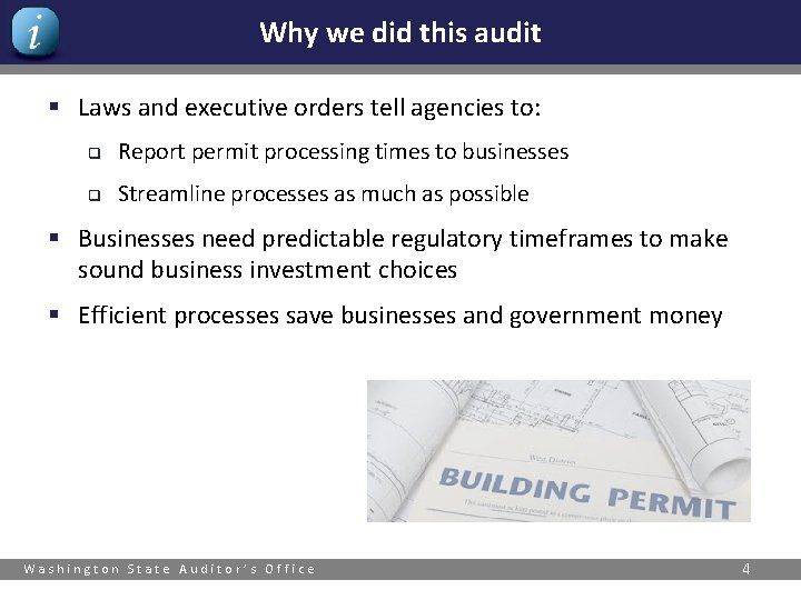 Why we did this audit § Laws and executive orders tell agencies to: q