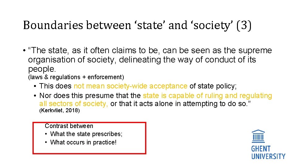 Boundaries between ‘state’ and ‘society’ (3) • “The state, as it often claims to
