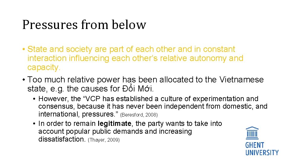 Pressures from below • State and society are part of each other and in