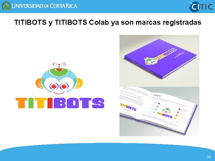 TITIBOTS y TITIBOTS Colab ya son marcas registradas 34 