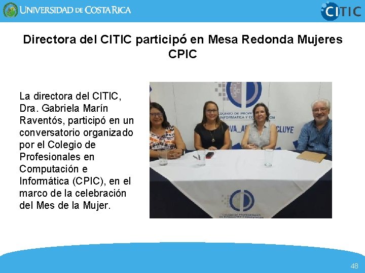 Directora del CITIC participó en Mesa Redonda Mujeres CPIC La directora del CITIC, Dra.