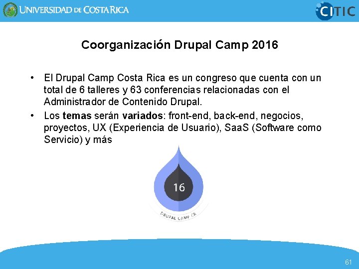 Coorganización Drupal Camp 2016 • El Drupal Camp Costa Rica es un congreso que