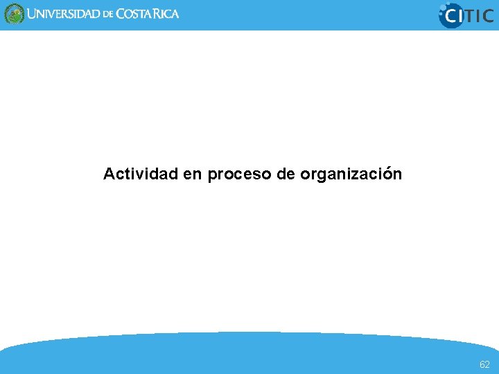 Actividad en proceso de organización 62 