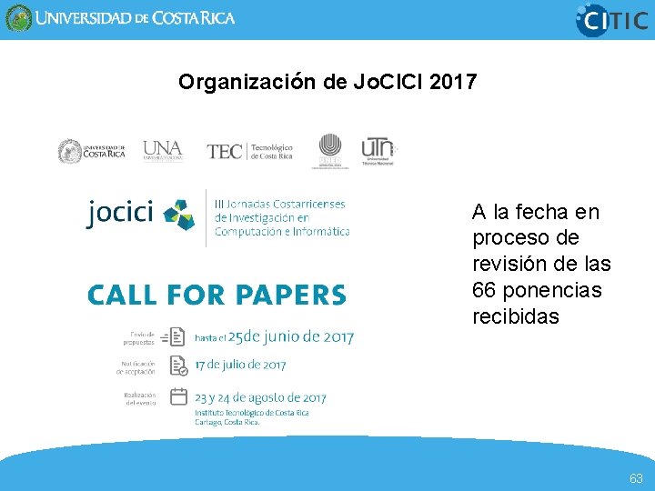 Organización de Jo. CICI 2017 A la fecha en proceso de revisión de las
