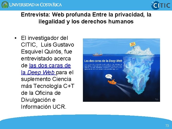 Entrevista: Web profunda Entre la privacidad, la ilegalidad y los derechos humanos • El