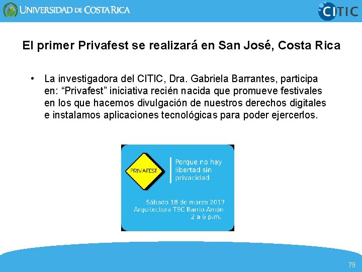 El primer Privafest se realizará en San José, Costa Rica • La investigadora del