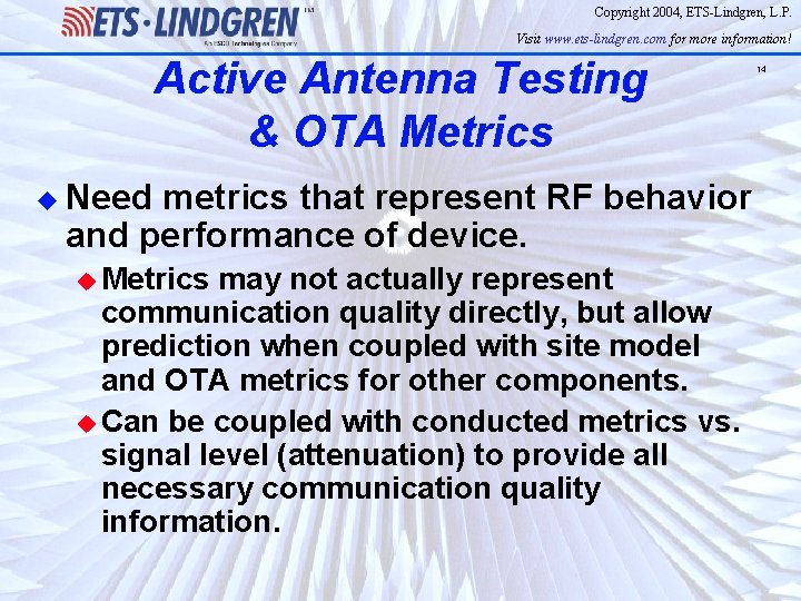 Copyright 2004, ETS-Lindgren, L. P. Visit www. ets-lindgren. com for more information! Active Antenna