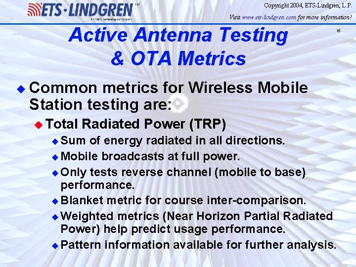 Copyright 2004, ETS-Lindgren, L. P. Visit www. ets-lindgren. com for more information! Active Antenna