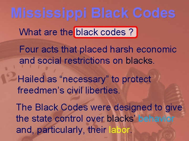 Mississippi Black Codes What are the black codes ? Four acts that placed harsh