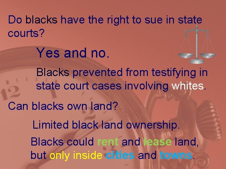 Do blacks have the right to sue in state courts? Yes and no. Blacks