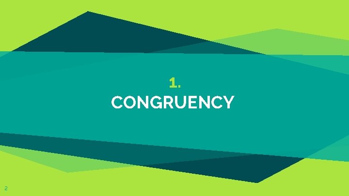 1. CONGRUENCY 2 