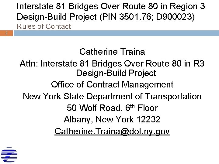 Interstate 81 Bridges Over Route 80 in Region 3 Design-Build Project (PIN 3501. 76;