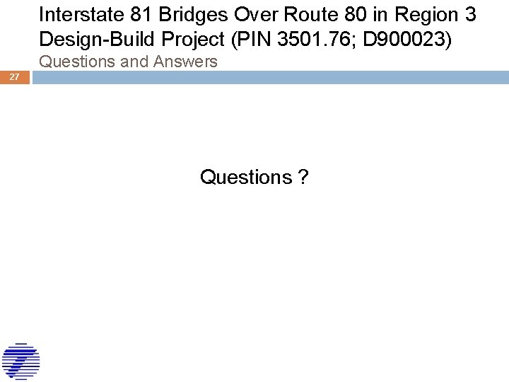 Interstate 81 Bridges Over Route 80 in Region 3 Design-Build Project (PIN 3501. 76;