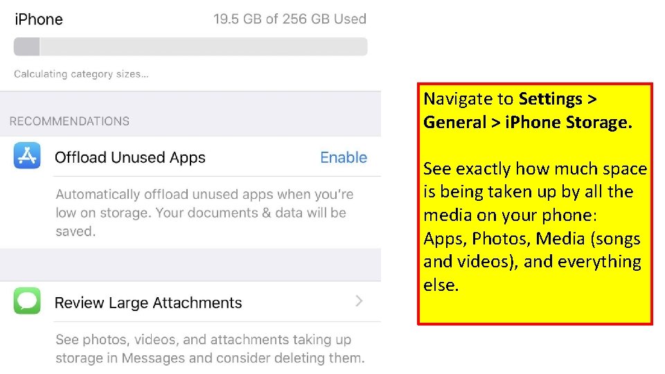 Navigate to Settings > General > i. Phone Storage. See exactly how much space